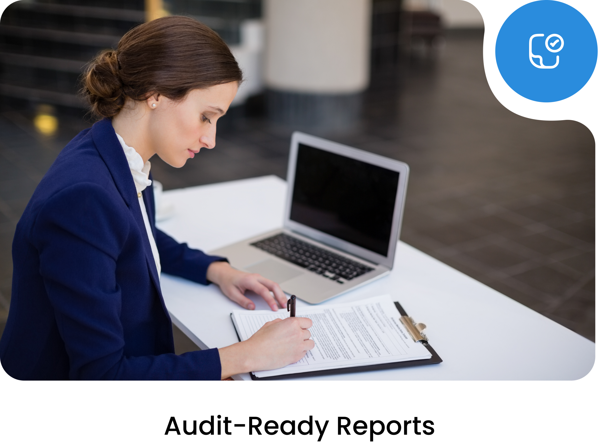 Audit-Ready Reports