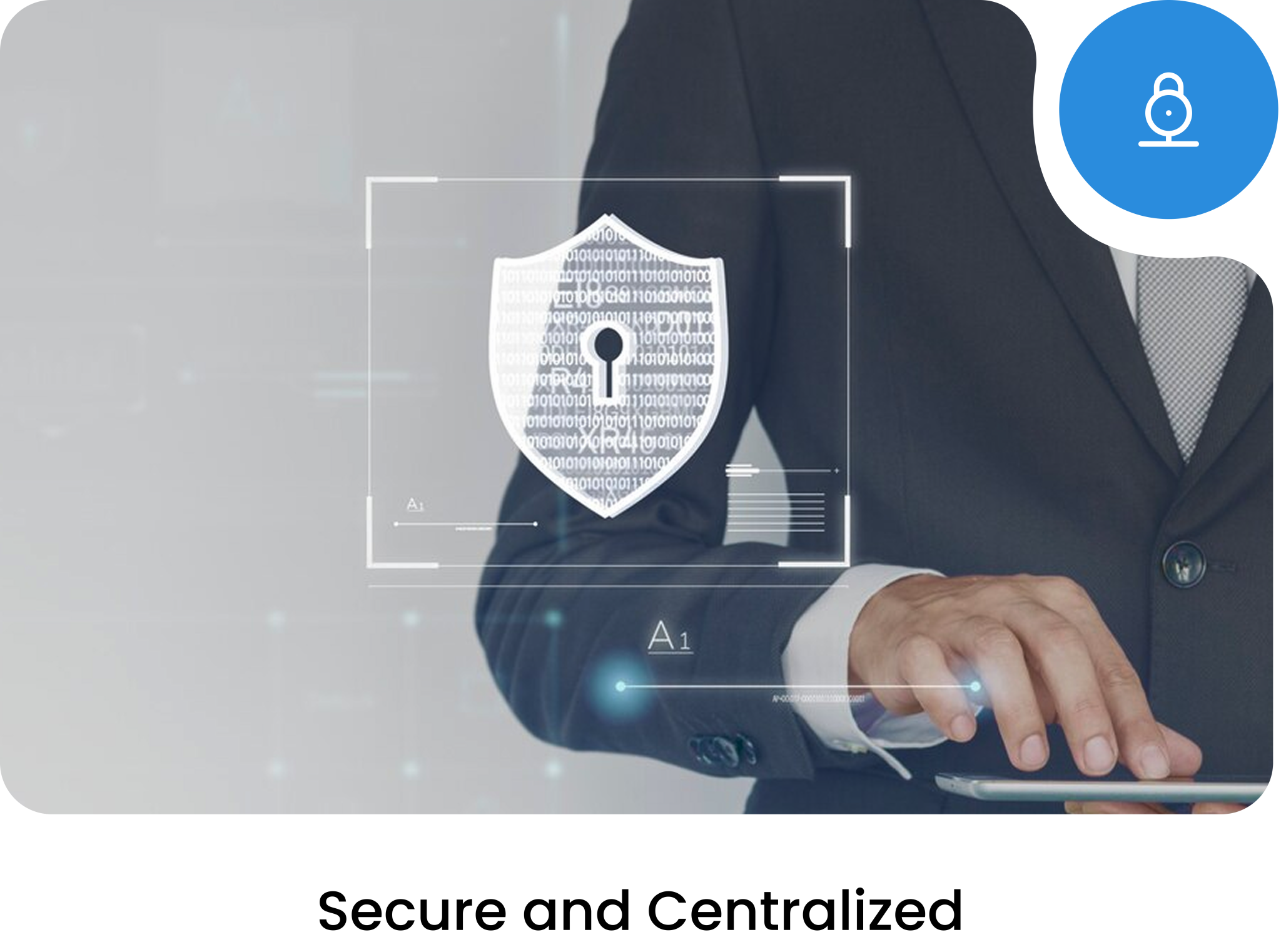 Secure and Centralized