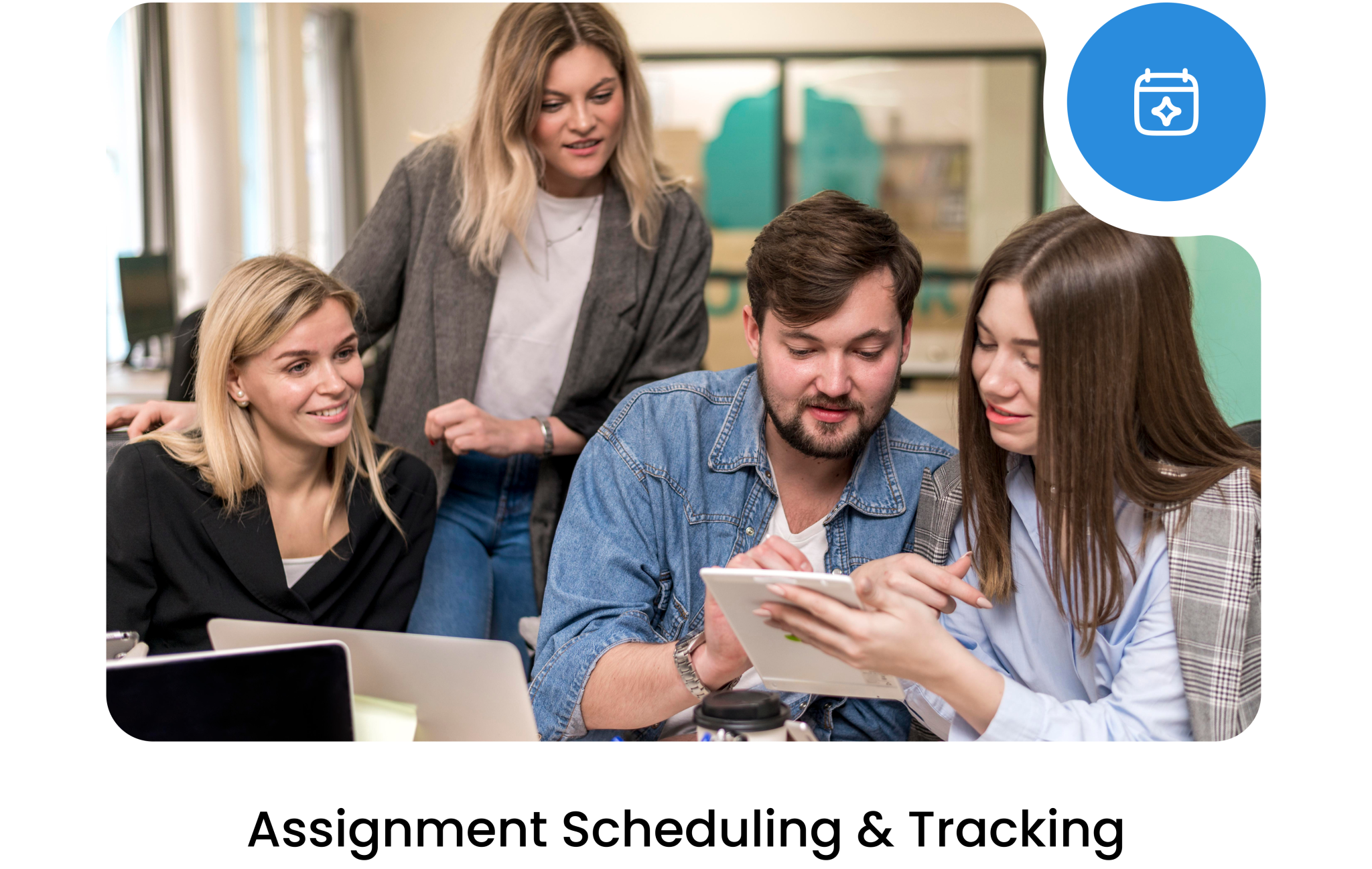 Assignment Scheduling & Tracking